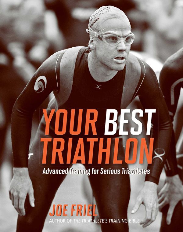 Cover Art for 9781937716547, Your Best Triathlon by Joe Friel