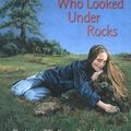 Cover Art for 8601400565377, Girls Who Looked Under Rocks: The Lives of Six Pioneering Naturalists by Jeannine Atkins