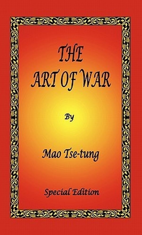 Cover Art for 9781934255827, The Art of War by Mao Tse-Tung - Special Edition by Tse-tung, Mao