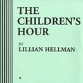 Cover Art for 9781419123924, The Children's Hour by LillianF Hellman
