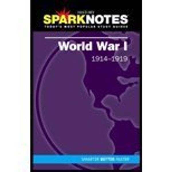 Cover Art for 9781411404274, World War I (SparkNotes History Note) (SparkNotes History Notes) by SparkNotes