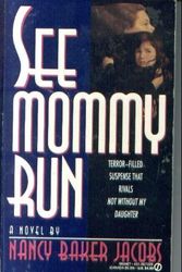 Cover Art for 9780451172297, Jacobs Nancy Baker : See Mommy Run by Nancy Baker Jacobs