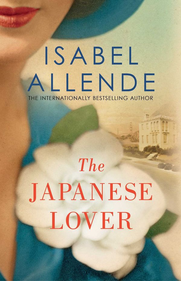 Cover Art for 9781471152177, The Japanese Lover by Isabel Allende