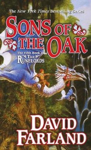 Cover Art for 9781250768063, Sons of the Oak by David Farland