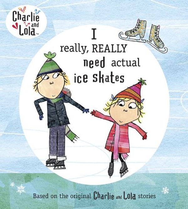 Cover Art for 9780803734517, I Really, Really Need Actual Ice Skates by Bridget Hurst