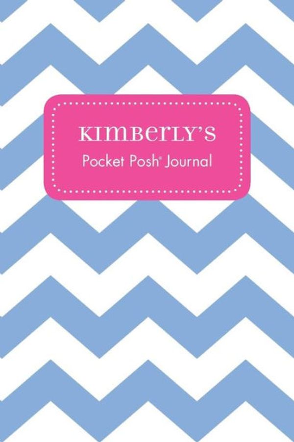 Cover Art for 9781524805531, Kimberly's Pocket Posh Journal, Chevron by Andrews McMeel Publishing