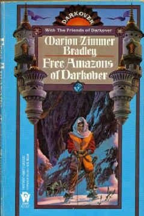 Cover Art for 9780886774301, Free Amazons of Darkover by Bradley, Marion Zimmer