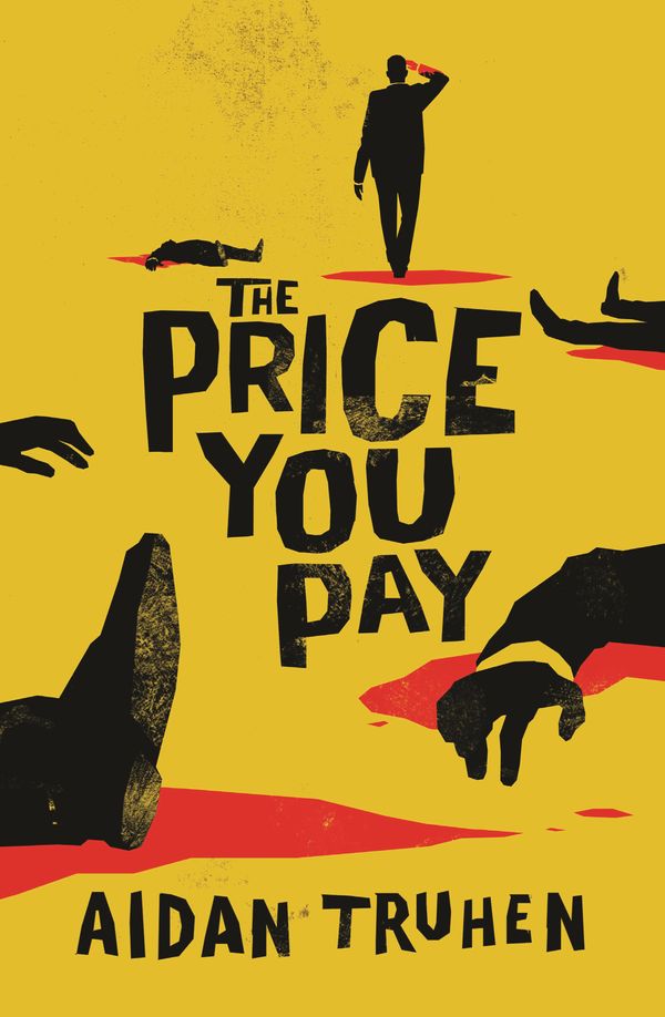 Cover Art for 9781788160087, The Price You Pay by Aidan Truhen