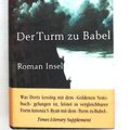 Cover Art for 9783458172185, Der Turm zu Babel. by A. S. Byatt, A.s. Byatt, Brigitte Heinrich, Melanie Walz