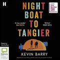Cover Art for 9780655629177, Night Boat to Tangier by Kevin Barry
