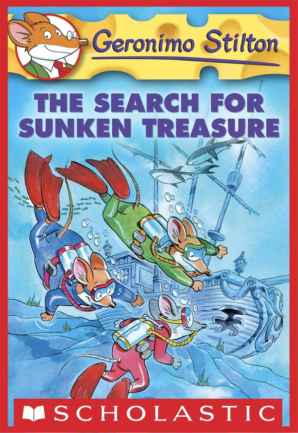 Cover Art for 9780545392372, Geronimo Stilton #25: The Search for Sunken Treasure by Geronimo Stilton
