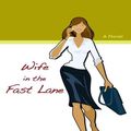 Cover Art for 9780786295791, Wife in the Fast Lane by Karen Quinn