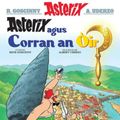 Cover Art for 9781906587567, Asterix Agus Corran an Oir (Asterix in Gaelic) by Rene Goscinny