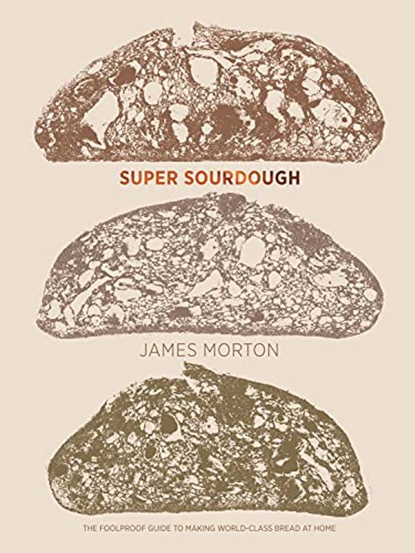 Cover Art for B07V1HJNFW, Super Sourdough by James Morton