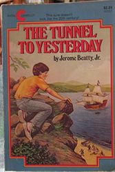 Cover Art for 9780380825370, The Tunnel to Yesterday by Jerome Beatty