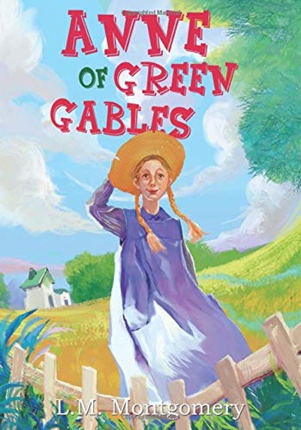 Cover Art for 9781724119056, Anne of Green Gables by Lucy Maud Montgomery