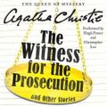 Cover Art for 9780062243942, The Witness for the Prosecution and Other Stories by Agatha Christie, Hugh Fraser, Christopher Lee, Agatha Christie