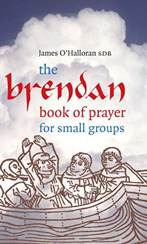 Cover Art for 9781856074032, The Brendan Book of Prayer by James O'Halloran