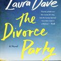 Cover Art for 9780143137337, The Divorce Party by Laura Dave