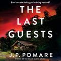 Cover Art for B099KFRZLJ, The Last Guests by J.p. Pomare