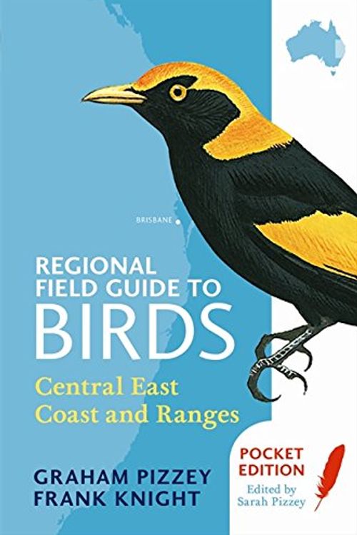 Cover Art for 9780732295387, Regional Field Guide to Birds: Central East Coast and Ranges by F Knight, G Pizzey, S Pizzey