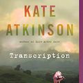 Cover Art for 9780385691536, Transcription by Kate Atkinson