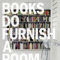 Cover Art for B01MT30V3S, [Books Do Furnish a Room] [By: Geddes-Brown, Leslie] [October, 2009] by Leslie Geddes-Brown