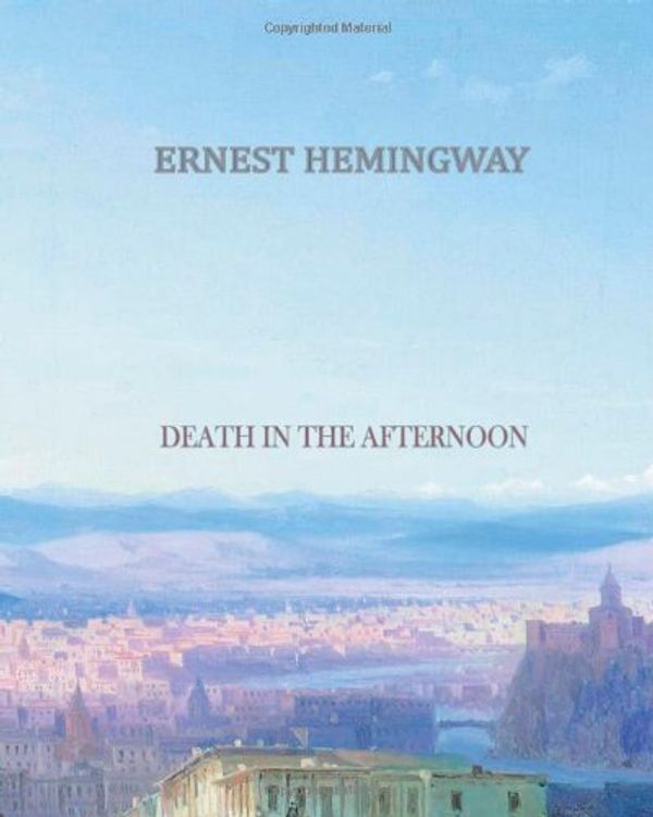 Cover Art for 9781456569198, Death in the Afternoon by Ernest Hemingway