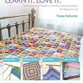 Cover Art for 9781438007595, Learn It! Love It! CrochetTechniques and Projects to Build a Lifelong Pas... by Tracey Todhunter