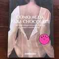 Cover Art for 9789871138494, Como Agua Para Chocolate by Laura Esquivel