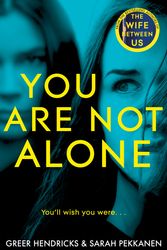 Cover Art for 9781529010763, You Are Not Alone by Sarah Pekkanen