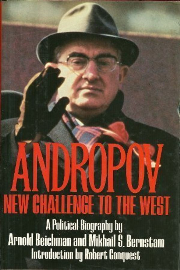 Cover Art for 9780812829211, Andropov by Arnold Beichman