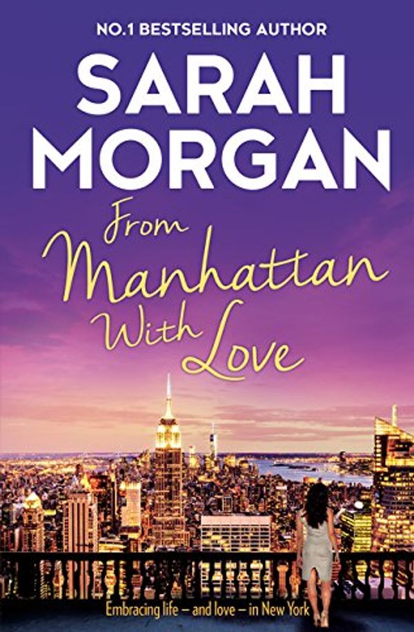 Cover Art for 9781489250841, From Manhattan With Love/Sleepless In Manhattan/Sunset In Central Park by Sarah Morgan
