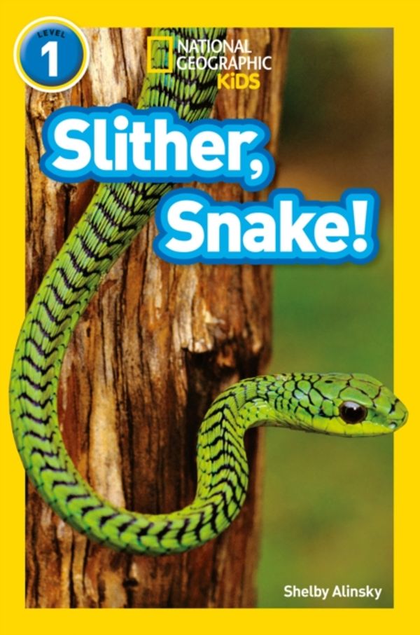 Cover Art for 9780008266561, Slither, Snake!National Geographic Readers by Shelby Alinsky