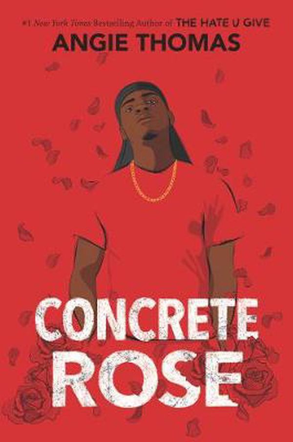 Cover Art for 9780062846716, Concrete Rose by Angie Thomas