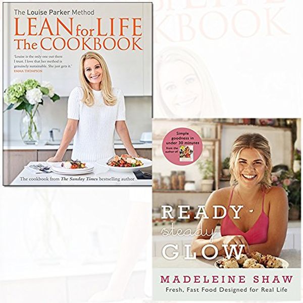 Cover Art for 9789123617364, Lean for Life the Cookbook and Ready Steady Glow 2 Books Collection Set - The Louise Parker Method, Fast, Fresh Food Designed for Real Life by Louise Parker