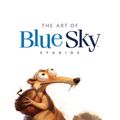 Cover Art for 9781783293544, The Art of Blue Sky Studios by Jake S. Friedman