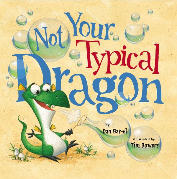 Cover Art for 9780670014026, Not Your Typical Dragon by Dan Bar-el