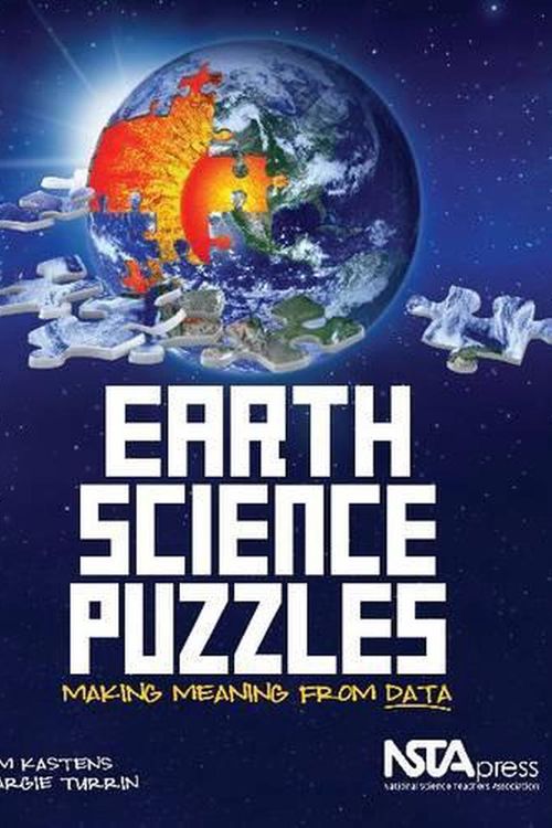 Cover Art for 9781935155157, Earth Science Puzzles: Making Meaning from Data by Kim Kastens