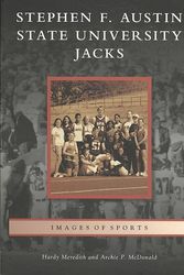 Cover Art for 9780738571805, Stephen F. Austin State University Jacks by Hardy Meredith, Archie P. McDonald