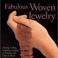 Cover Art for 9781579906146, Fabulous Woven Jewelry by Mary Hettmansperger