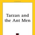 Cover Art for 9781417920600, Tarzan and the Ant Men by Edgar Rice Burroughs