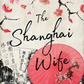Cover Art for 9781489249159, The Shanghai Wife by Emma Harcourt