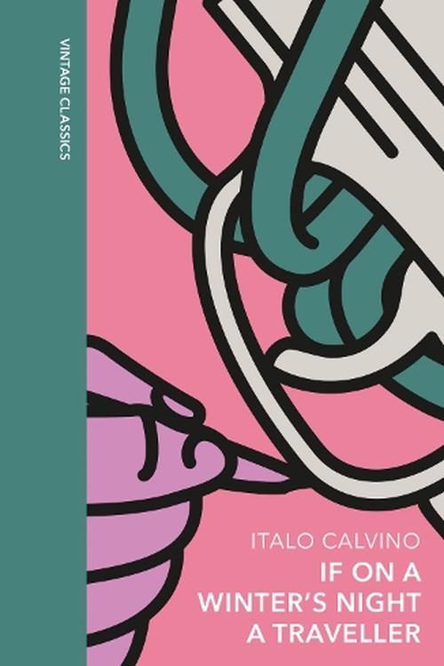 Cover Art for 9781784878665, If on a Winter's Night a Traveller (Vintage Classics Hardbacks) by Italo Calvino