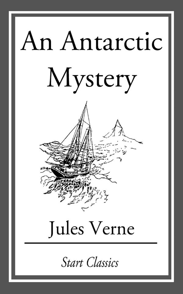 Cover Art for 9781609770785, An Antarctic Mystery by Verne Jules