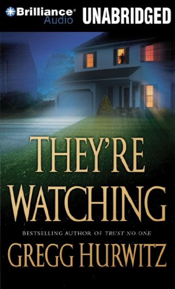 Cover Art for 9781423380917, They're Watching by Gregg Hurwitz