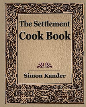 Cover Art for 9781438538853, The Settlement Cook Book by Simon Kander