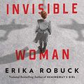 Cover Art for B088179S5K, The Invisible Woman by Erika Robuck