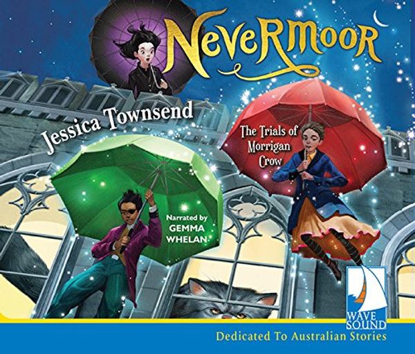 Cover Art for 9781510092211, Nevermoor: The Trials of Morrigan Crow by Jessica Townsend