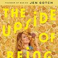 Cover Art for B07P5JFR3G, The Upside of Being Down: How Mental Health Struggles Led to My Greatest Successes in Work and Life by Jen Gotch